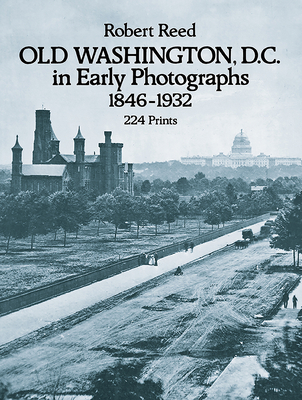 Old Washington, D.C. in Early Photographs, 1846... 0486238695 Book Cover