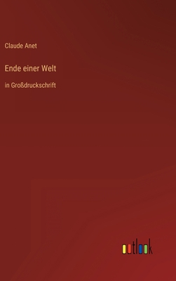 Ende einer Welt: in Großdruckschrift [German] 336847975X Book Cover