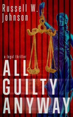 All Guilty Anyway 1971903027 Book Cover