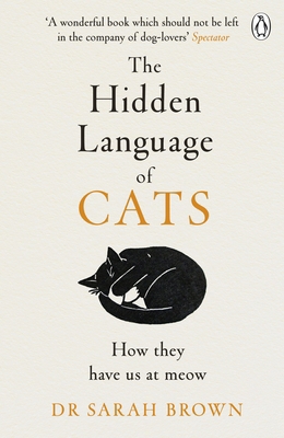 The Hidden Language of Cats: Learn what your fe... 1405957964 Book Cover