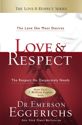 Love and Respect: The Love She Most Desires; Th... B09L2XZXV7 Book Cover