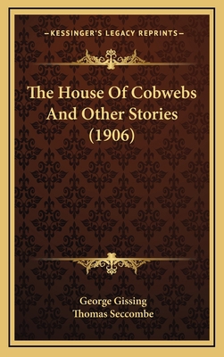 The House Of Cobwebs And Other Stories (1906) 1167121597 Book Cover