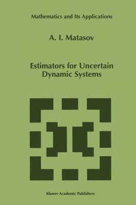 Estimators for Uncertain Dynamic Systems 0792352785 Book Cover