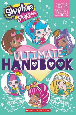 Ultimate Handbook (Shopkins: Shoppies) 1338210238 Book Cover