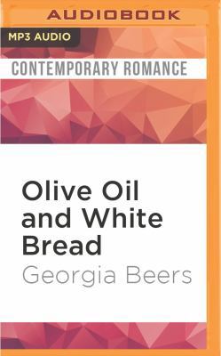 Olive Oil and White Bread 1511399104 Book Cover