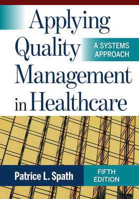 Applying Quality Management in Healthcare: A Sy... 1640552774 Book Cover