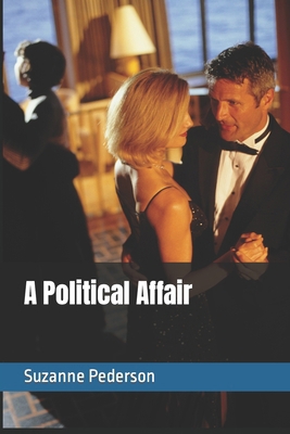 A Political Affair B09Q3N3PK3 Book Cover