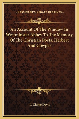 An Account Of The Window In Westminster Abbey T... 1169177514 Book Cover