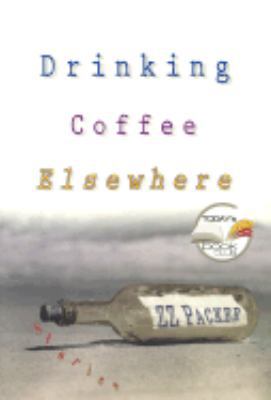 Drinking Coffee Elsewhere (Today Show Book Club... 1573222623 Book Cover