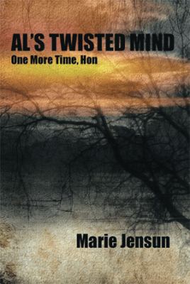 Al's Twisted Mind: One More Time, Hon 1493104993 Book Cover