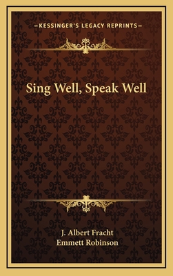 Sing Well, Speak Well 1163376582 Book Cover