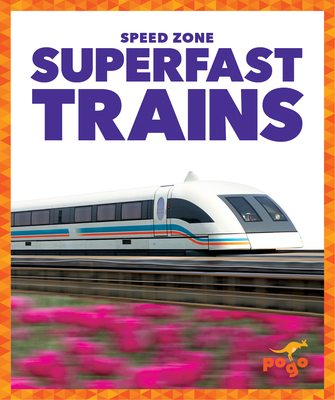 Superfast Trains 1645279707 Book Cover