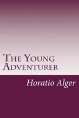 The Young Adventurer 1499557140 Book Cover