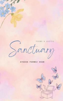 Sanctuary: Poems & Quotes B0G2LGPWLW Book Cover