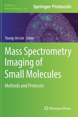 Mass Spectrometry Imaging of Small Molecules: M... 1071620290 Book Cover