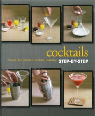 Cocktails Step-by-Step Cookbook 1445482819 Book Cover
