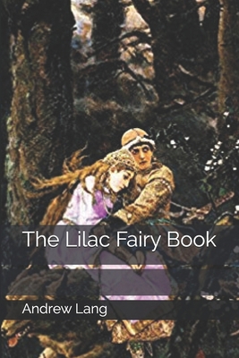 The Lilac Fairy Book 1693540622 Book Cover