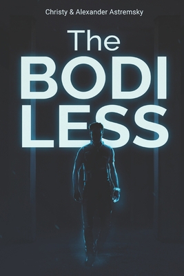 The Bodiless B08CPJJH4C Book Cover