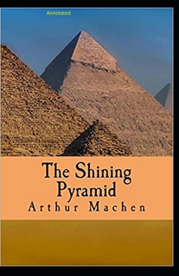 The Shining Pyramid: Annotated B0863V6GL6 Book Cover