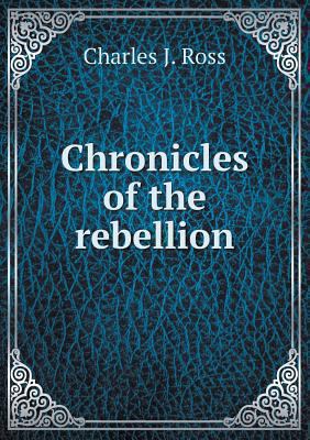 Chronicles of the rebellion 5518581300 Book Cover