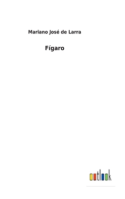 Fígaro [Spanish] 3752491493 Book Cover