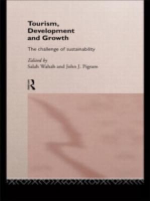 Tourism, Development and Growth: The Challenge ... 0415160014 Book Cover