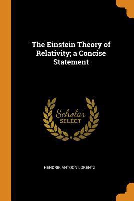 The Einstein Theory of Relativity; A Concise St... 0343042487 Book Cover