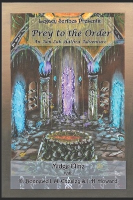 Prey to the Order: An Aon Lah Hathra Adventure 1700086456 Book Cover