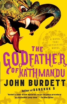 The Godfather of Kathmandu: A Royal Thai Detect... 140009707X Book Cover
