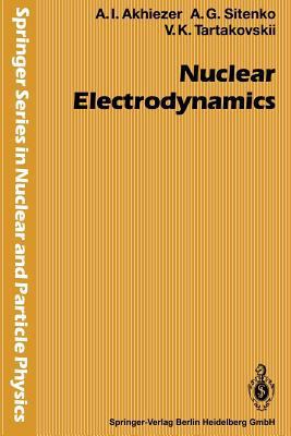Nuclear Electrodynamics 3642876625 Book Cover