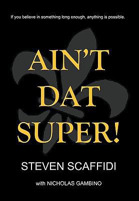 Ain't DAT Super! 1450097553 Book Cover