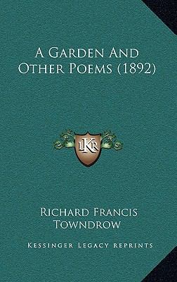 A Garden And Other Poems (1892) 1169024106 Book Cover