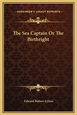 The Sea Captain Or The Birthright 1169248381 Book Cover