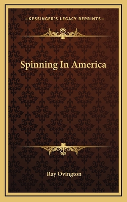 Spinning In America 1166126552 Book Cover