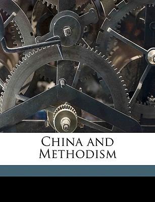 China and Methodism 1175060747 Book Cover
