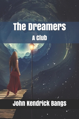 The Dreamers: A Club 1707597715 Book Cover