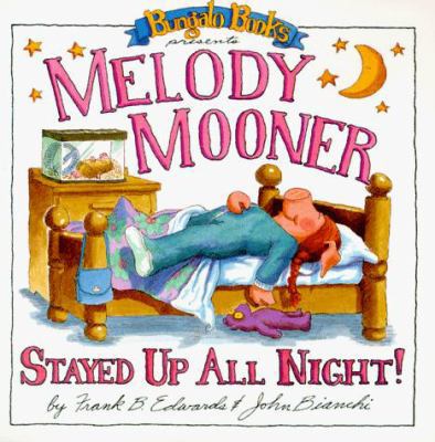 Melody Mooner Stayed Up All Night! 0921285019 Book Cover