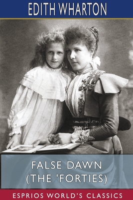False Dawn (The 'Forties) (Esprios Classics) 1715710339 Book Cover