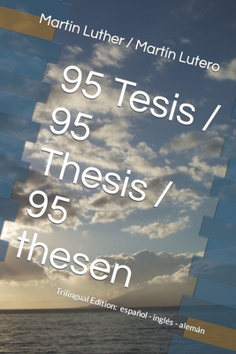 95 Tesis / 95 Thesis / 95 thesen: Edición trili... 1980423229 Book Cover