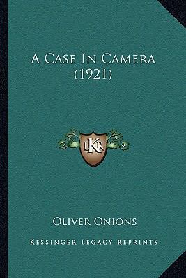 A Case In Camera (1921) 1164518380 Book Cover