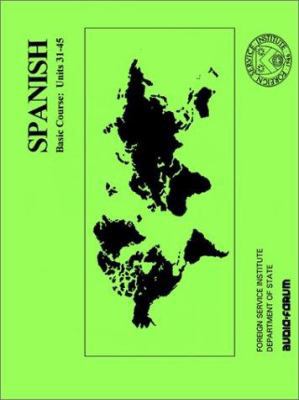 Spanish: Basic Course: Units 31-45 0884327329 Book Cover