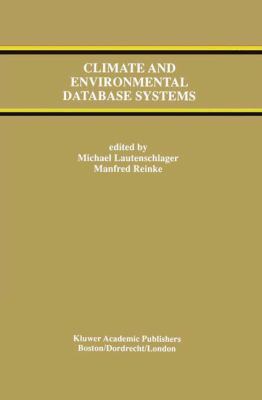 Climate and Environmental Database Systems 1461368332 Book Cover