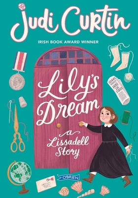 Lily's Dream: A Lissadell Story 1788492803 Book Cover