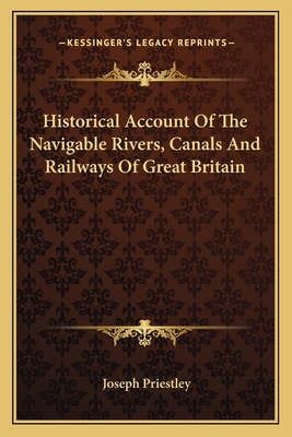 Historical Account Of The Navigable Rivers, Can... 1163132225 Book Cover