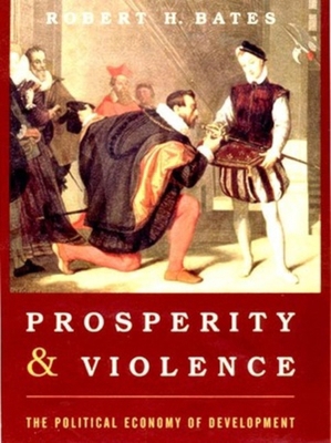 Prosperity and Violence: The Political Economy ... 0393050386 Book Cover