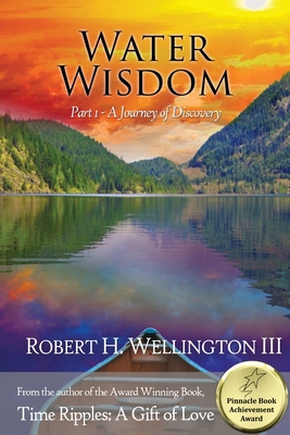 Water Wisdom Part 1: A Journey of Discovery 1636269907 Book Cover