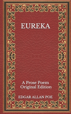 Eureka: A Prose Poem - Original Edition B08P1H4FY5 Book Cover