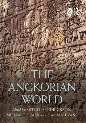The Angkorian World 1032439262 Book Cover