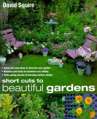 Short Cuts to Beautiful Gardens 0706378504 Book Cover