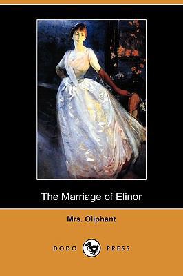 The Marriage of Elinor (Dodo Press) 1409981150 Book Cover